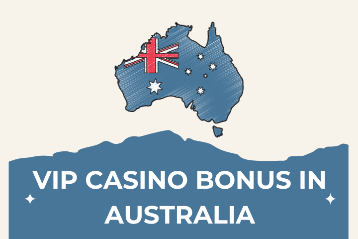 VIP CASINO BONUS IN AUSTRALIA