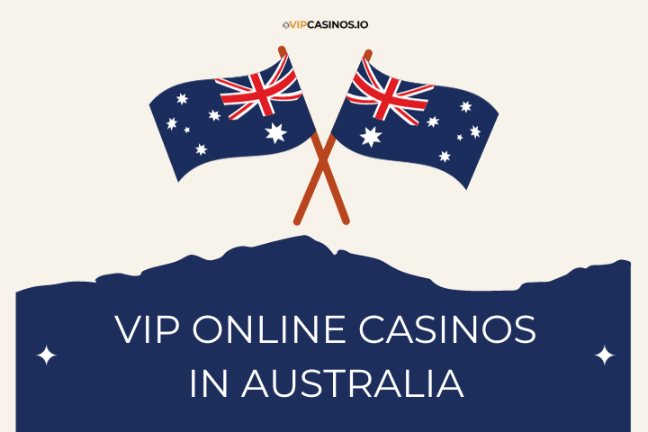 VIP ONLINE CASINOS IN AUSTRALIA