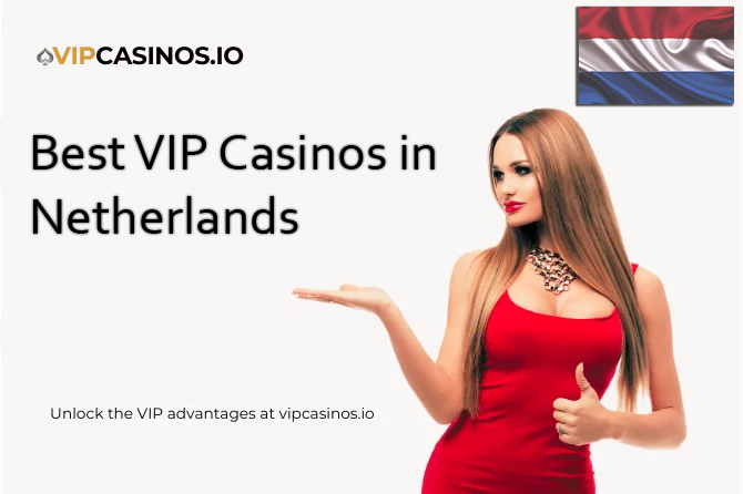 VIP casinos in the Netherlands