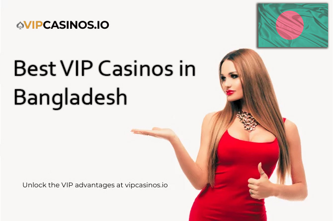vip casinos in bangladesh