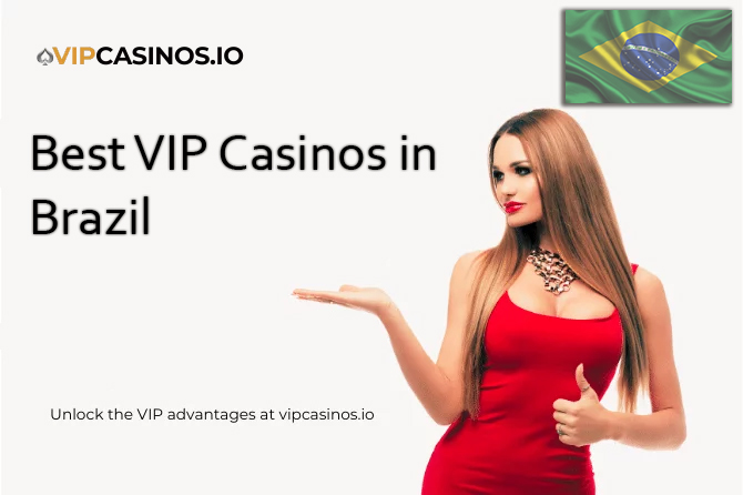 vip casinos in brazil